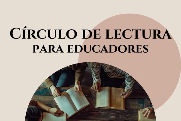 Círculo de Lectura para Educadores